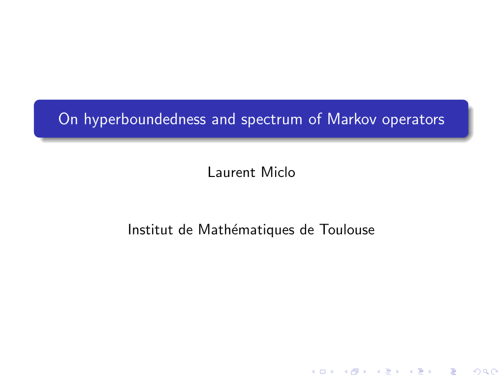 On Hyperboundedness and Spectrum of Markov Operators