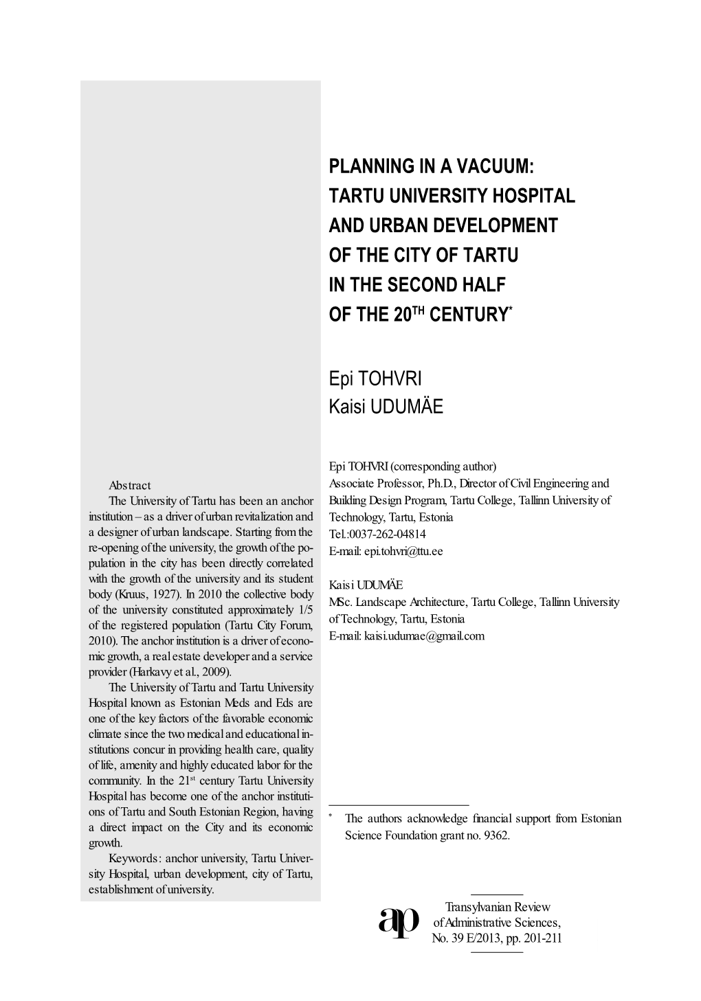 Tartu University Hospital and Urban Development of the City of Tartu in the Second Half of the 20Th Century*1