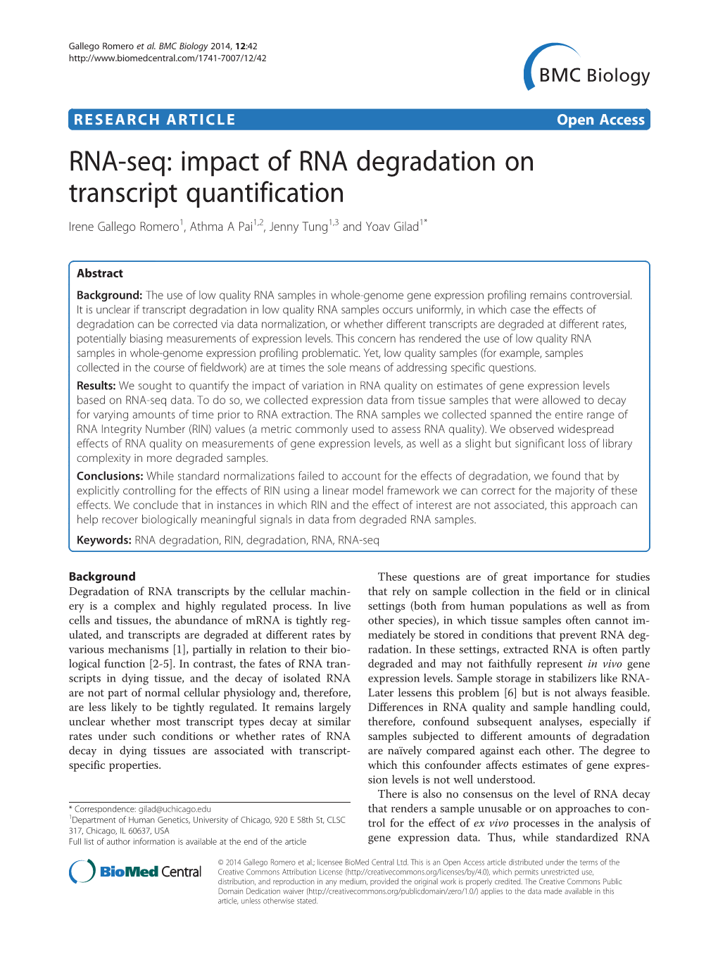 RNA-Seq: Impact of RNA Degradation on Transcript Quantification Irene Gallego Romero1, Athma a Pai1,2, Jenny Tung1,3 and Yoav Gilad1*