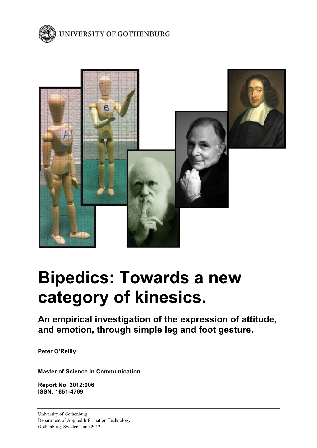 Towards a New Category of Kinesics