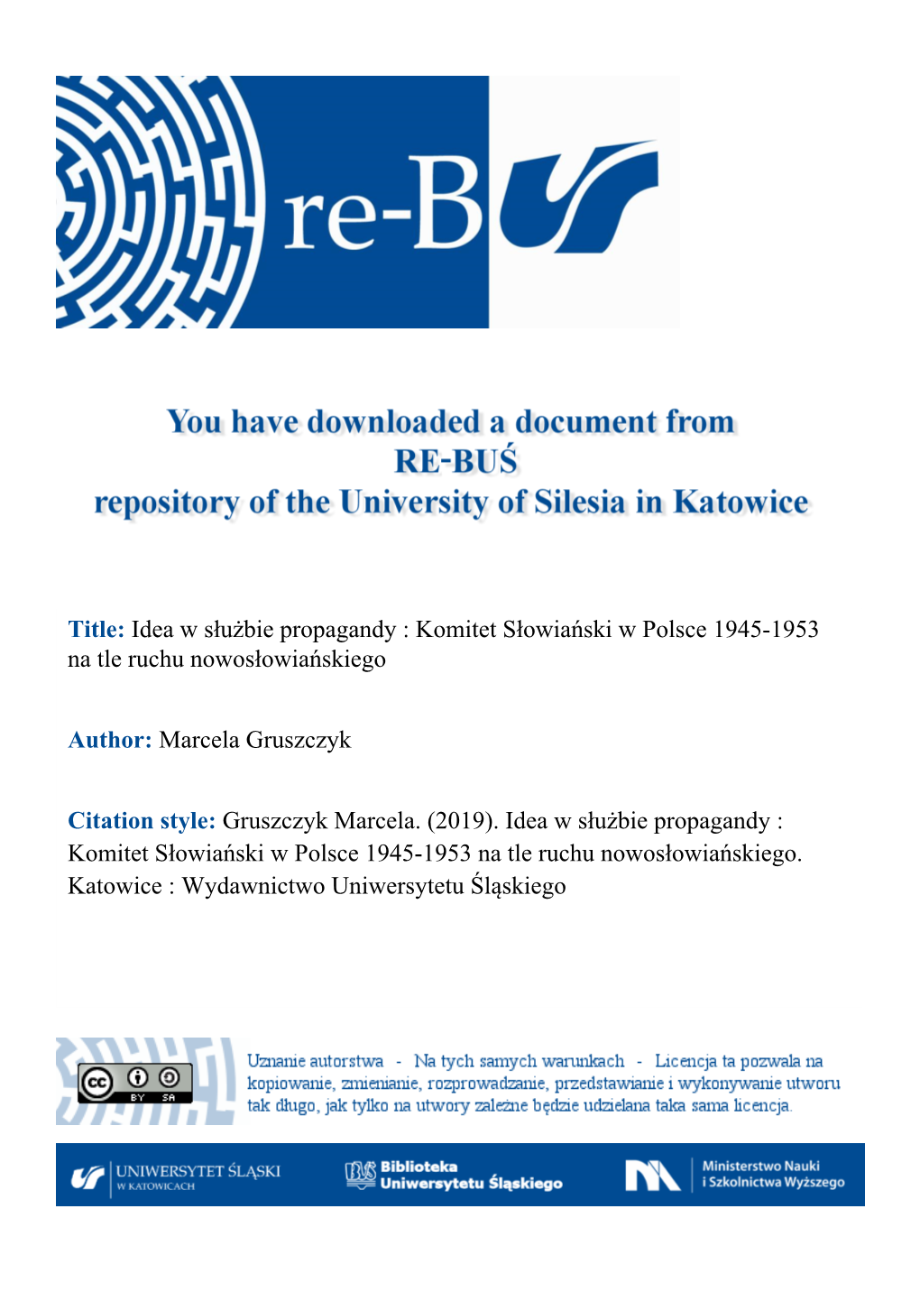 Idea W Służbie Propagandy : Komitet Słowiański W Polsce 1945-1953 Na Tle Ruchu Nowosłowiańskiego