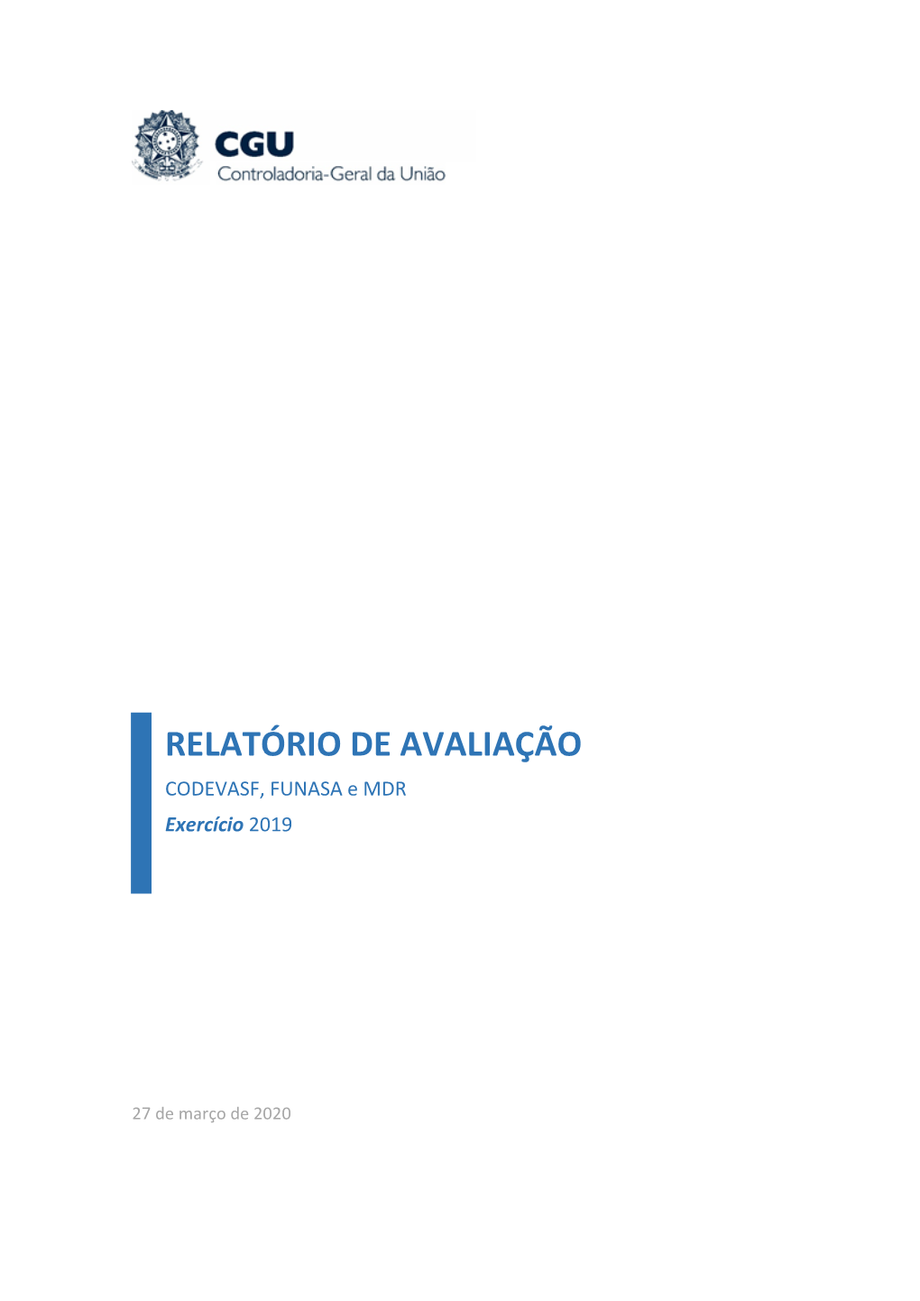 RELATÓRIO DE AVALIAÇÃO CODEVASF, FUNASA E MDR Exercício 2019