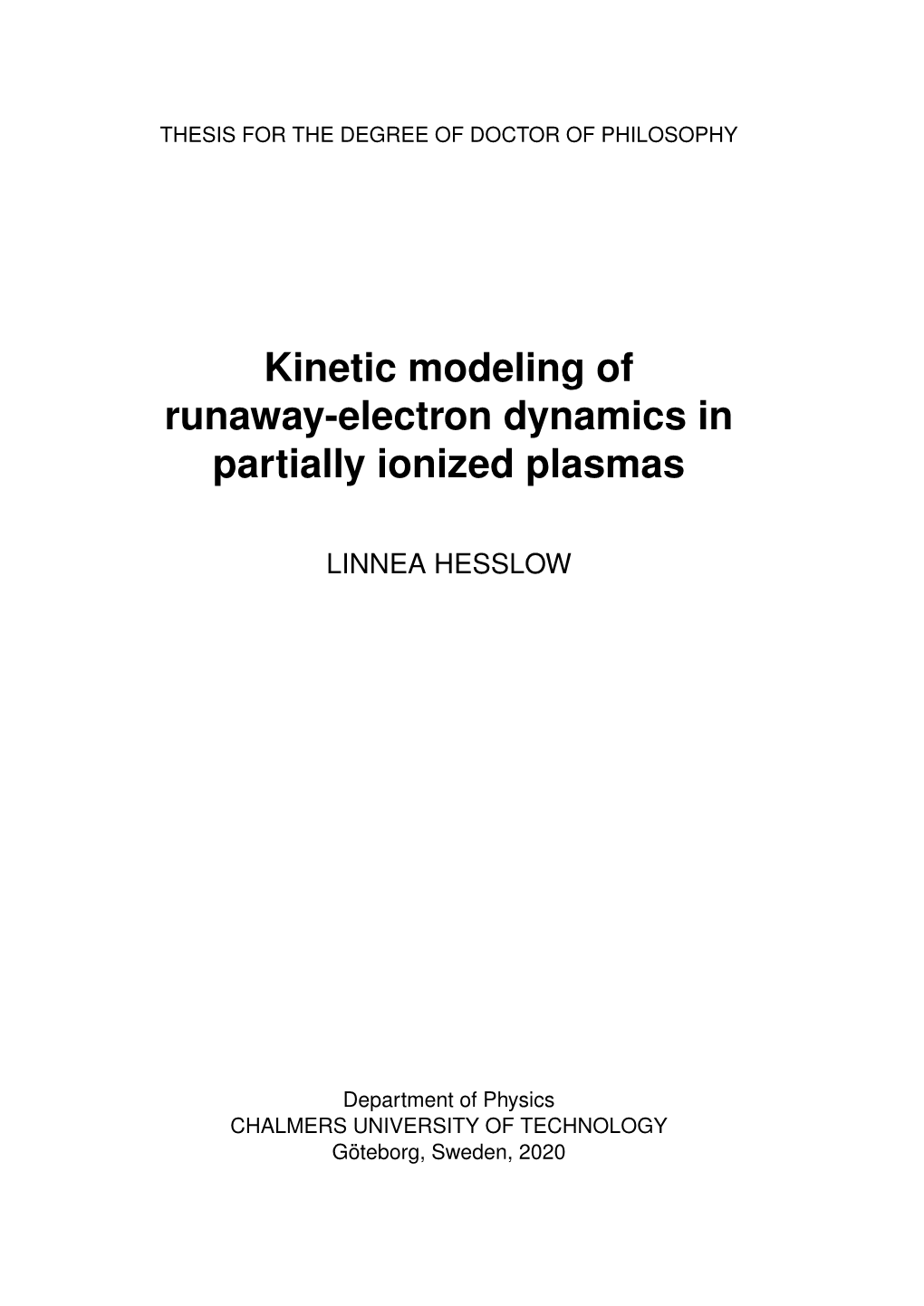 Kinetic Modeling of Runaway-Electron Dynamics in Partially Ionized Plasmas