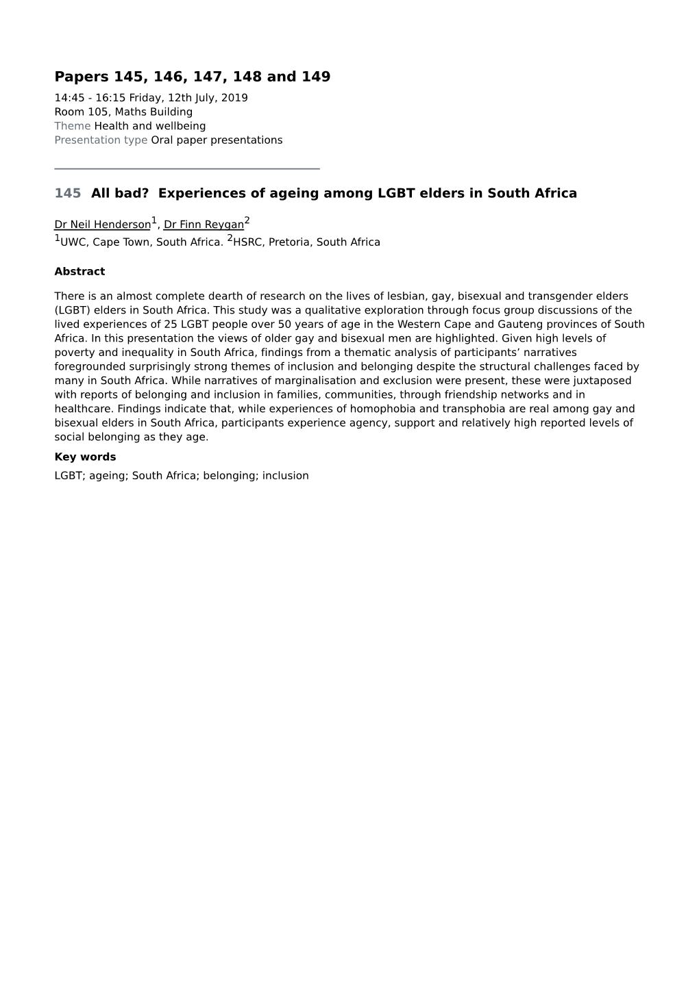 Papers 145, 146, 147, 148 and 149 14:45 - 16:15 Friday, 12Th July, 2019 Room 105, Maths Building Theme Health and Wellbeing Presentation Type Oral Paper Presentations