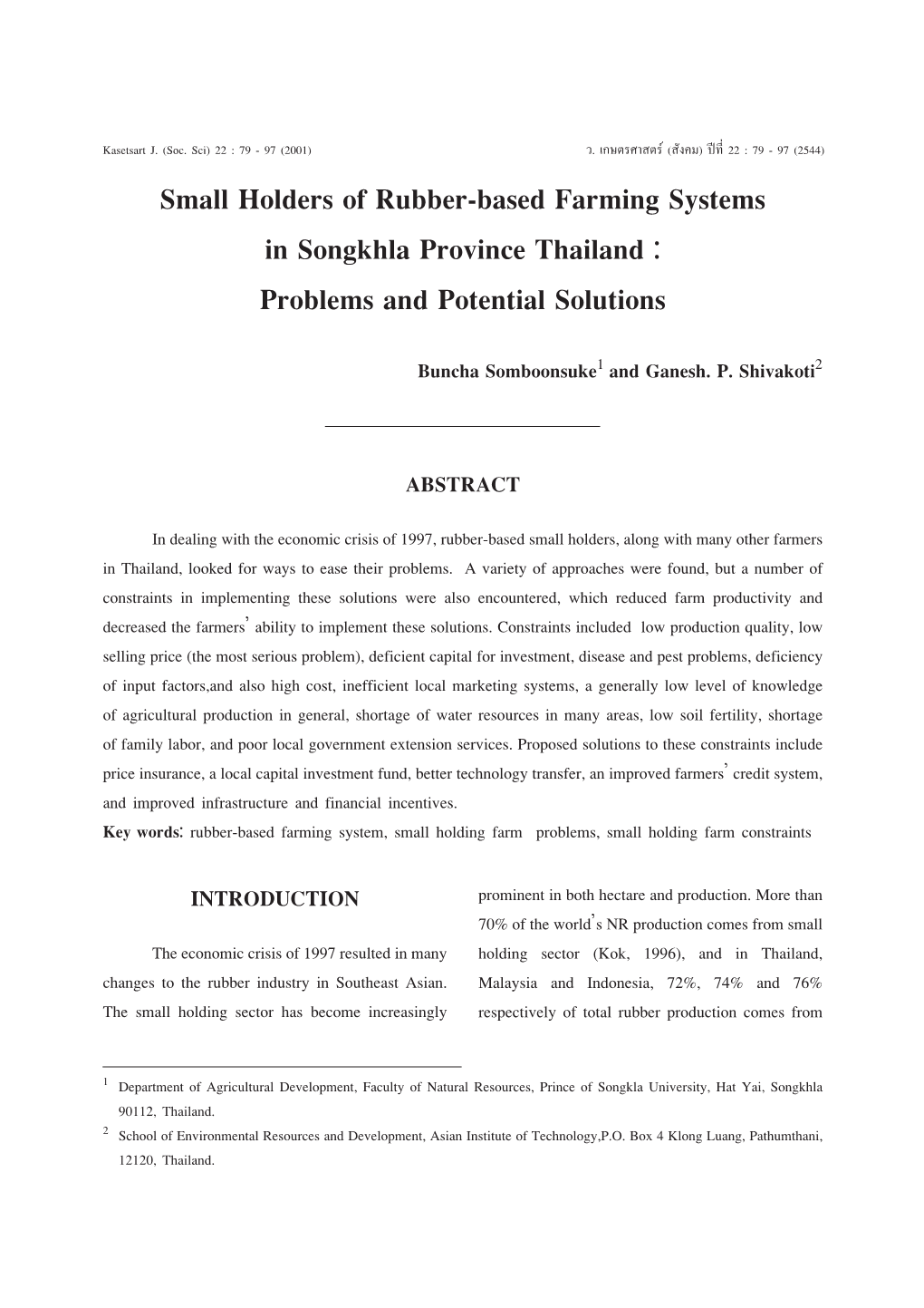 Small Holders of Rubber-Based Farming Systems in Songkhla Province Thailand : Problems and Potential Solutions