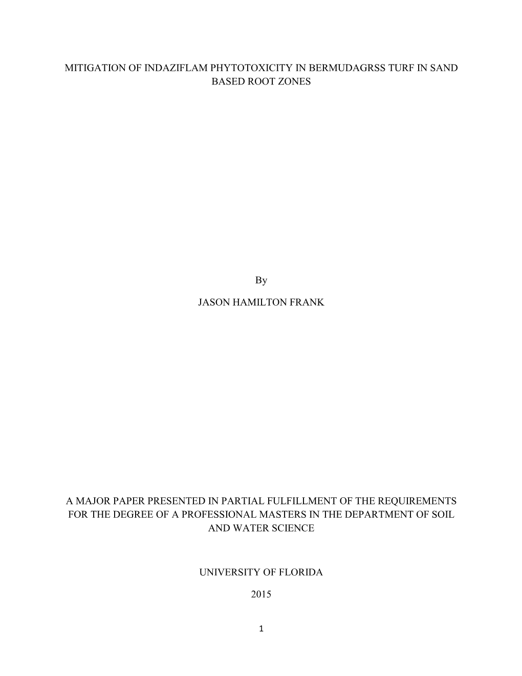 Mitigation of Indaziflam Phytotoxicity in Bermudagrss Turf in Sand Based Root Zones