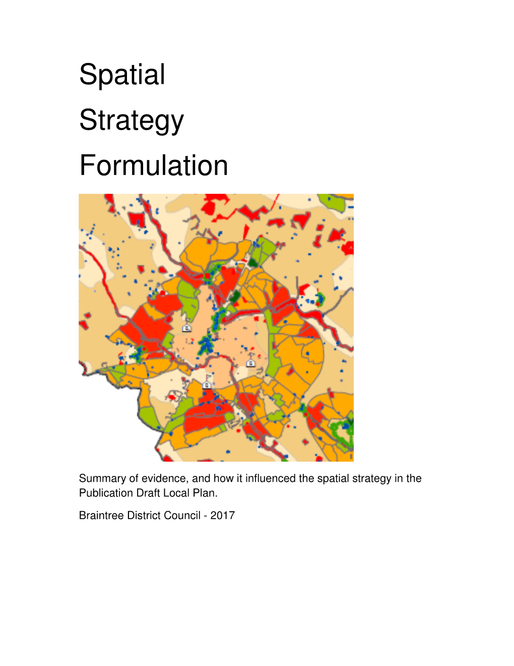 Spatial Strategy Formulation