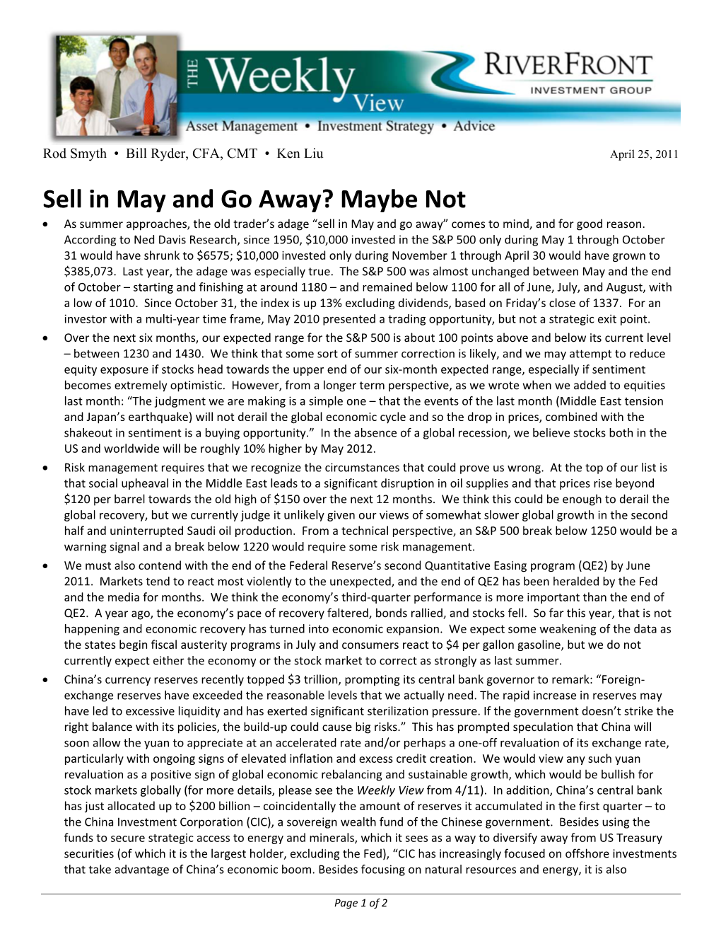 Sell in May and Go Away? Maybe Not  As Summer Approaches, the Old Trader’S Adage “Sell in May and Go Away” Comes to Mind, and for Good Reason