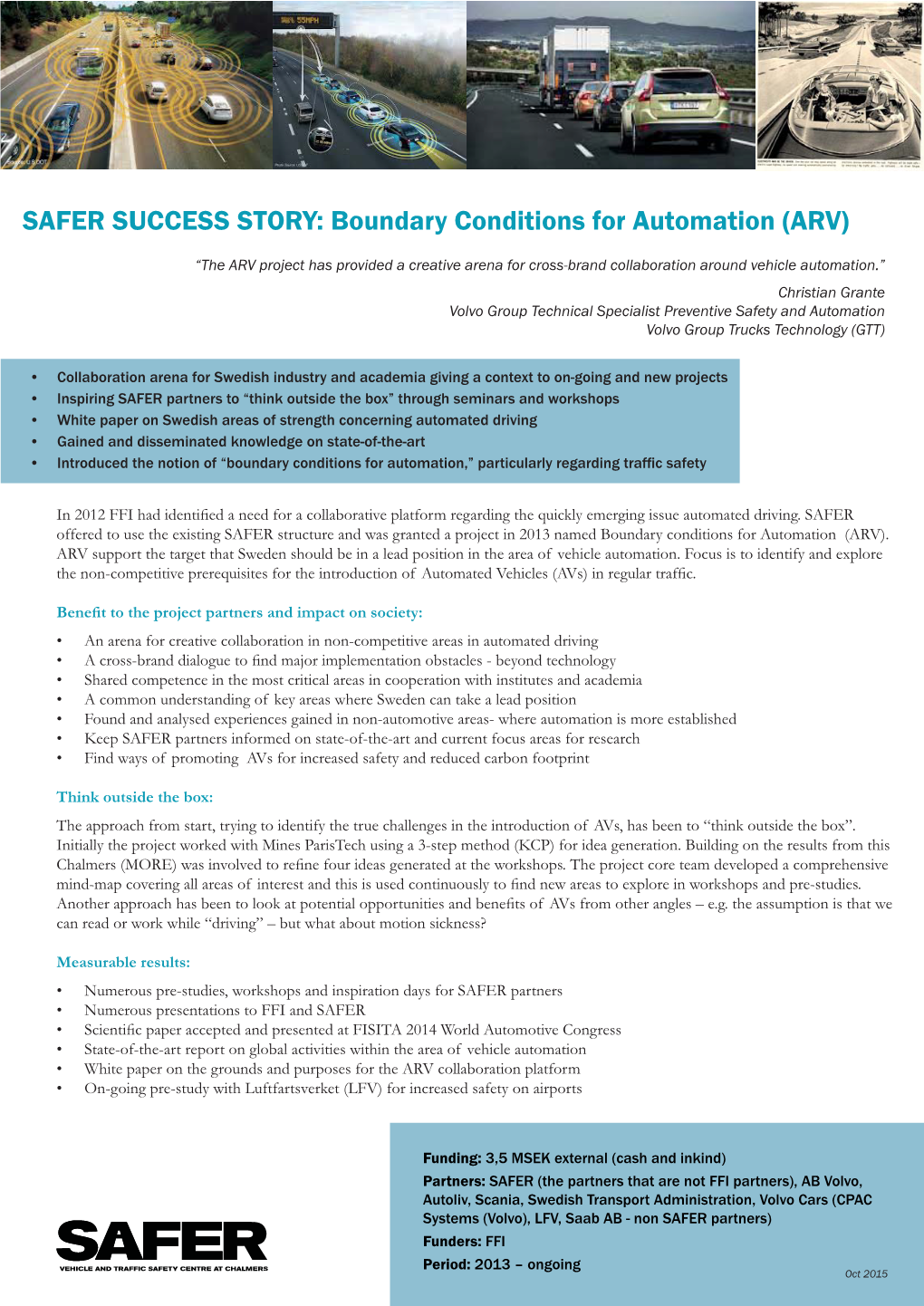 SAFER SUCCESS STORY: Boundary Conditions for Automation (ARV)