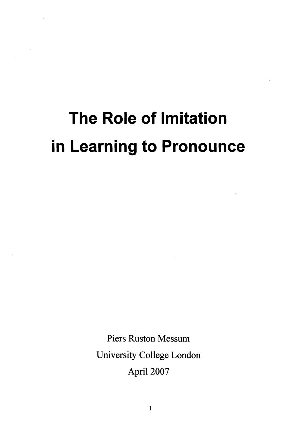 The Role of Imitation in Learning to Pronounce