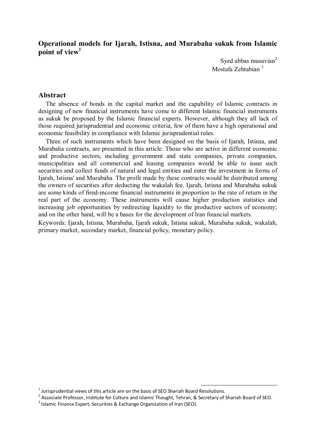 Operational Models for Ijarah, Istisna, and Murabaha Sukuk from Islamic Point of View Abstract