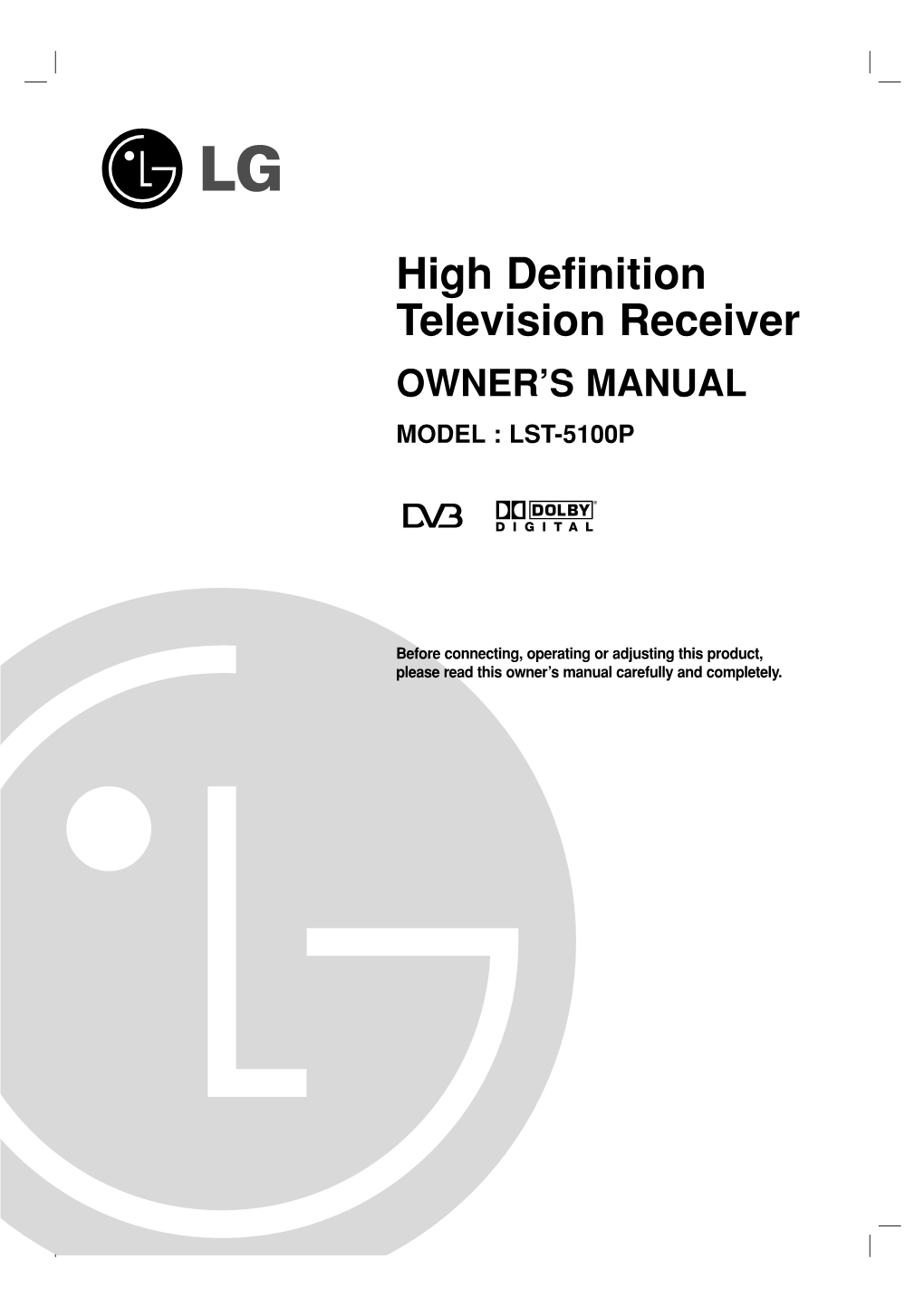 High Definition Television Receiver OWNER’S MANUAL MODEL : LST-5100P