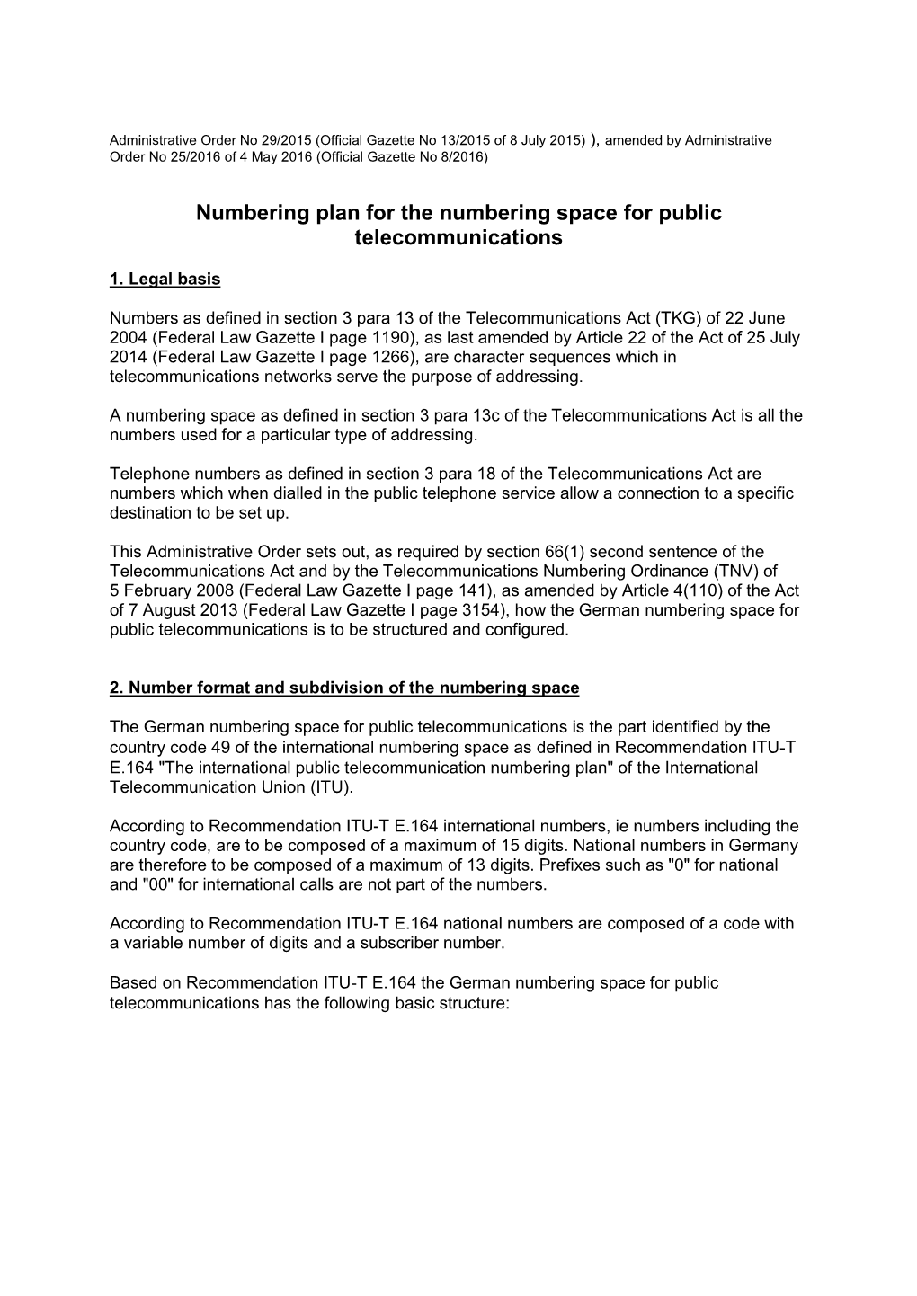 Numbering Plan for the Numbering Space for Public Telecommunications