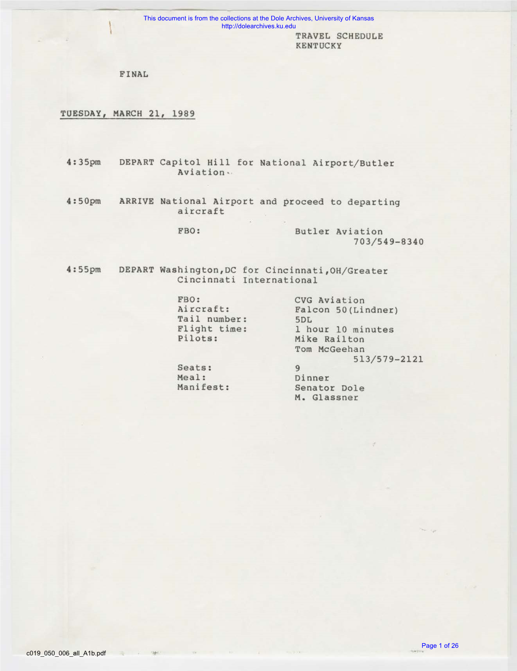 FINAL TRAVEL SCHEDULE KENTUCKY TUESDAY, MARCH 21, 1989 4:35Pm 4:50Pm 4:55Pm DEPART Capitol Hill for National Airport/Butler Avia