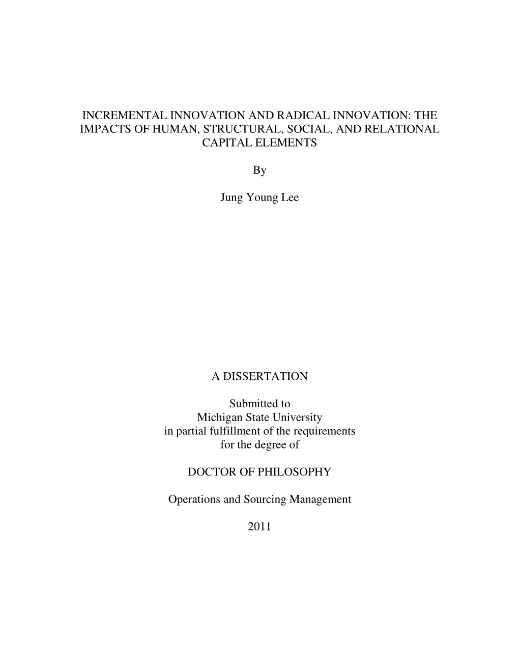 Incremental Innovation and Radical Innovation: the Impacts of Human, Structural, Social, and Relational Capital Elements