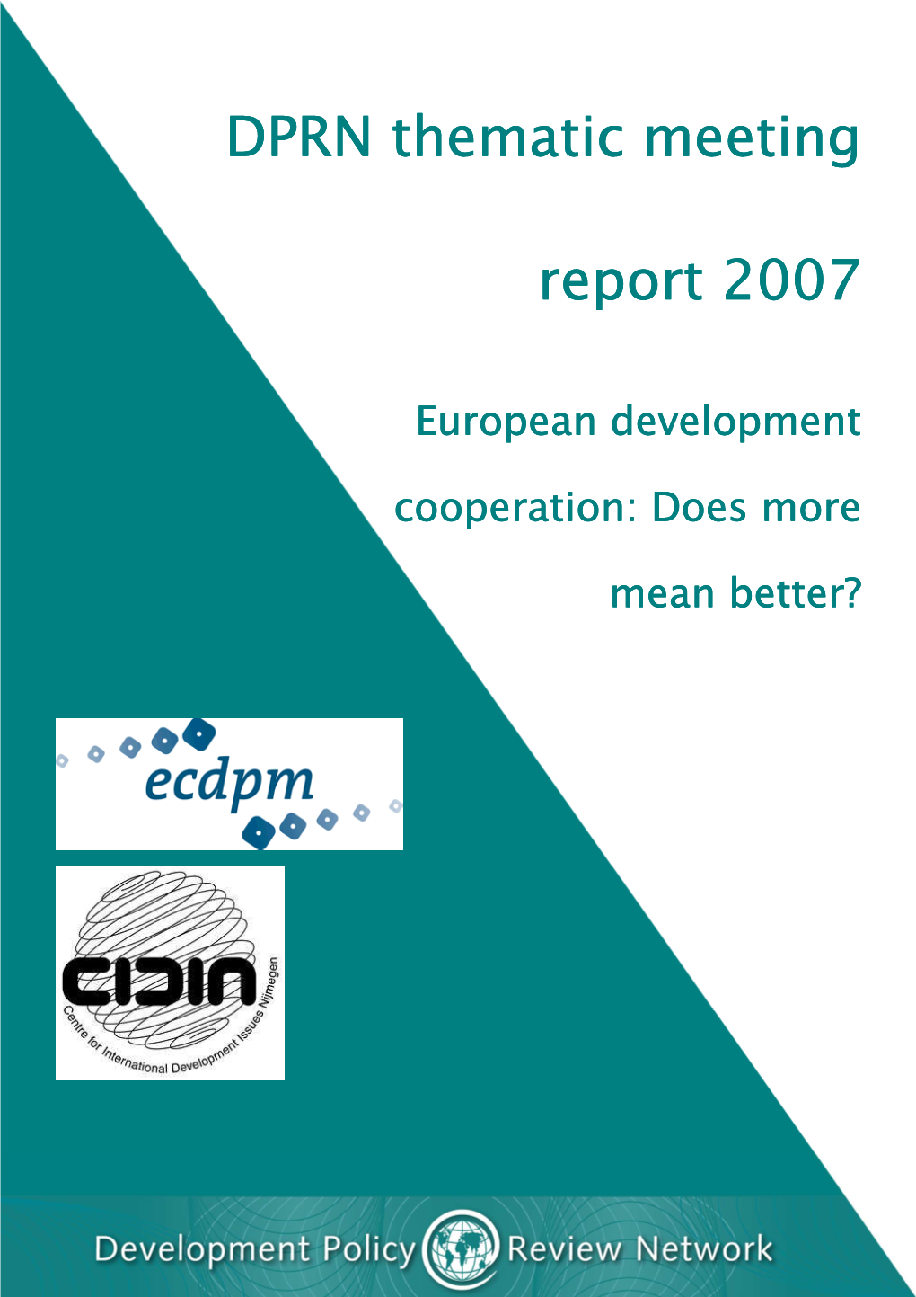 European Development Cooperation: Does More Mean Better?