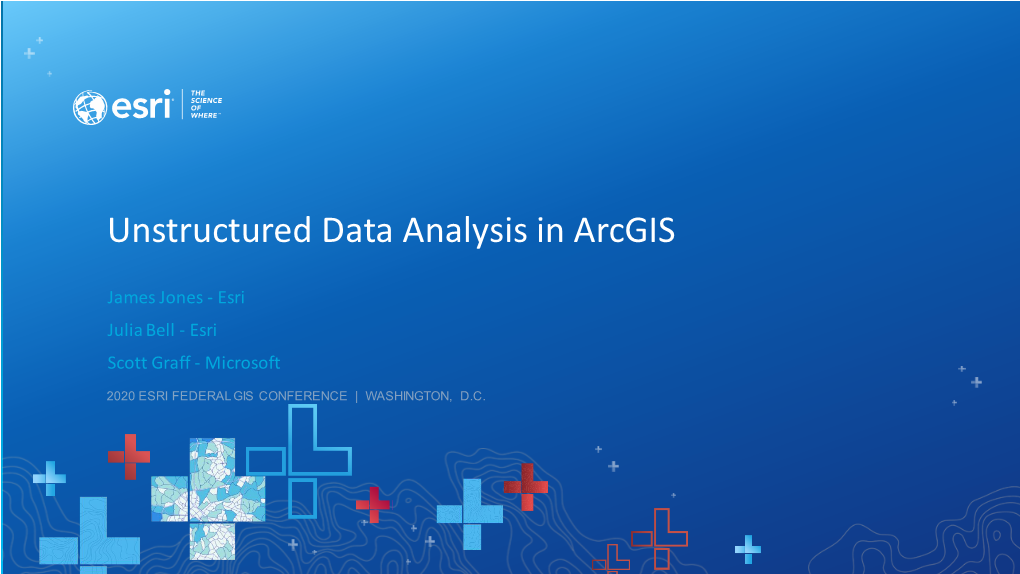Unstructured Data Analysis in Arcgis