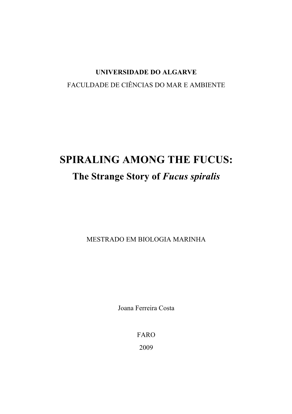 SPIRALING AMONG the FUCUS: the Strange Story of Fucus Spiralis
