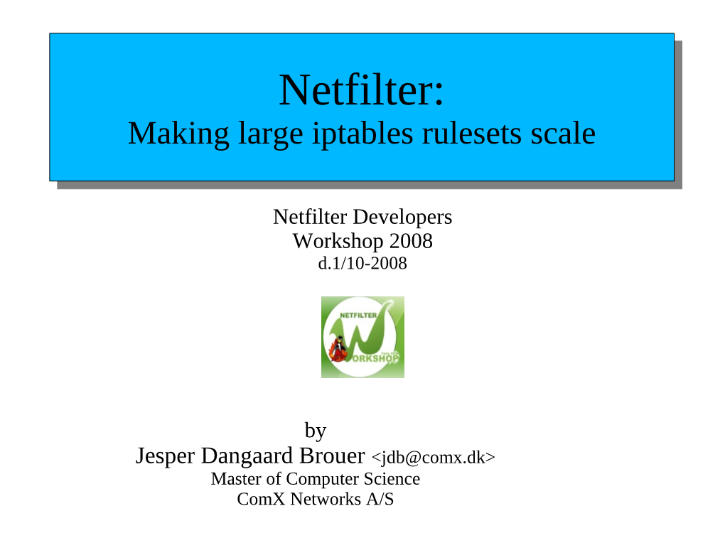 Netfilter:Making Large Iptables Rulesets Scale