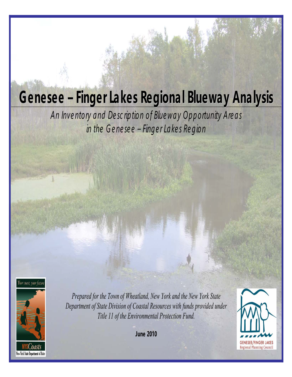 Genesee – Finger Lakes Regional Blueway Analysis an Inventory and Description of Regional Blueway Opportunity Areas
