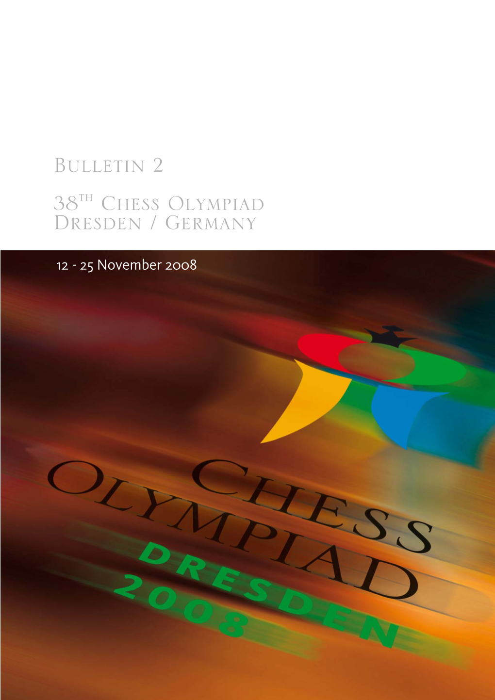 Bulletin 2 38 Chess Olympiad Dresden / Germany