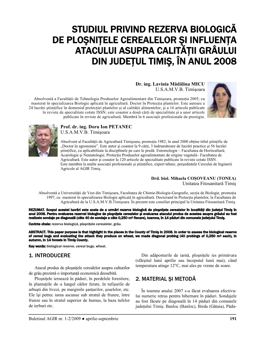 Studiul Privind Rezerva Biologică De Ploşniţele Cerealelor Şi Influenţa Atacului Asupra Calităţii Grâului Din Judeţul Timiş, În Anul 2008