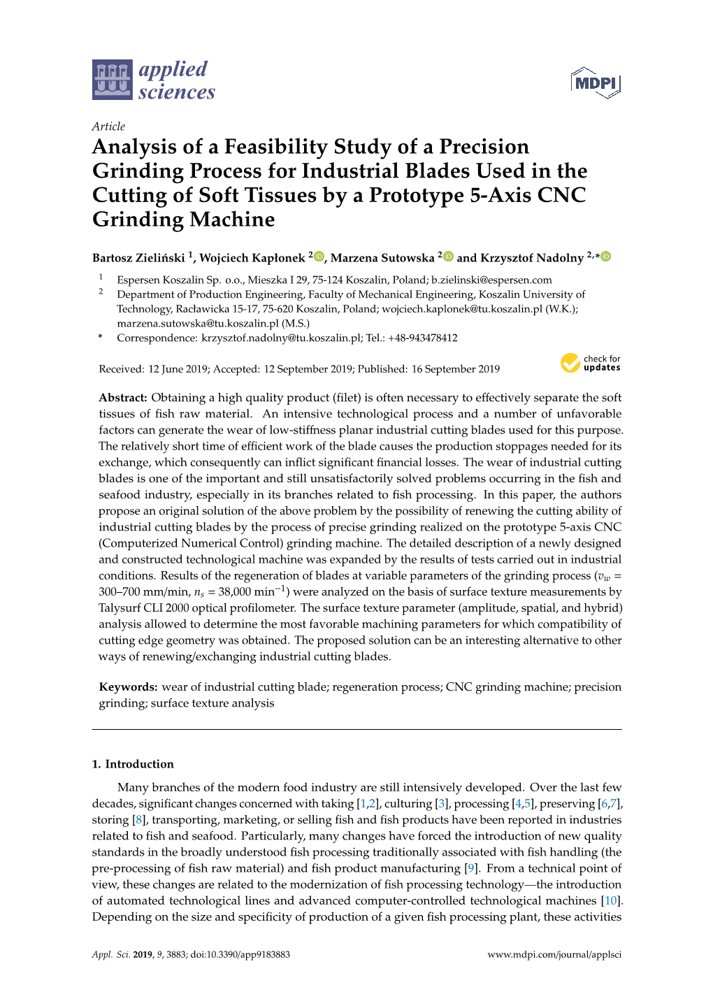 Analysis of a Feasibility Study of a Precision Grinding Process for Industrial Blades Used in the Cutting of Soft Tissues by a Prototype 5-Axis CNC Grinding Machine