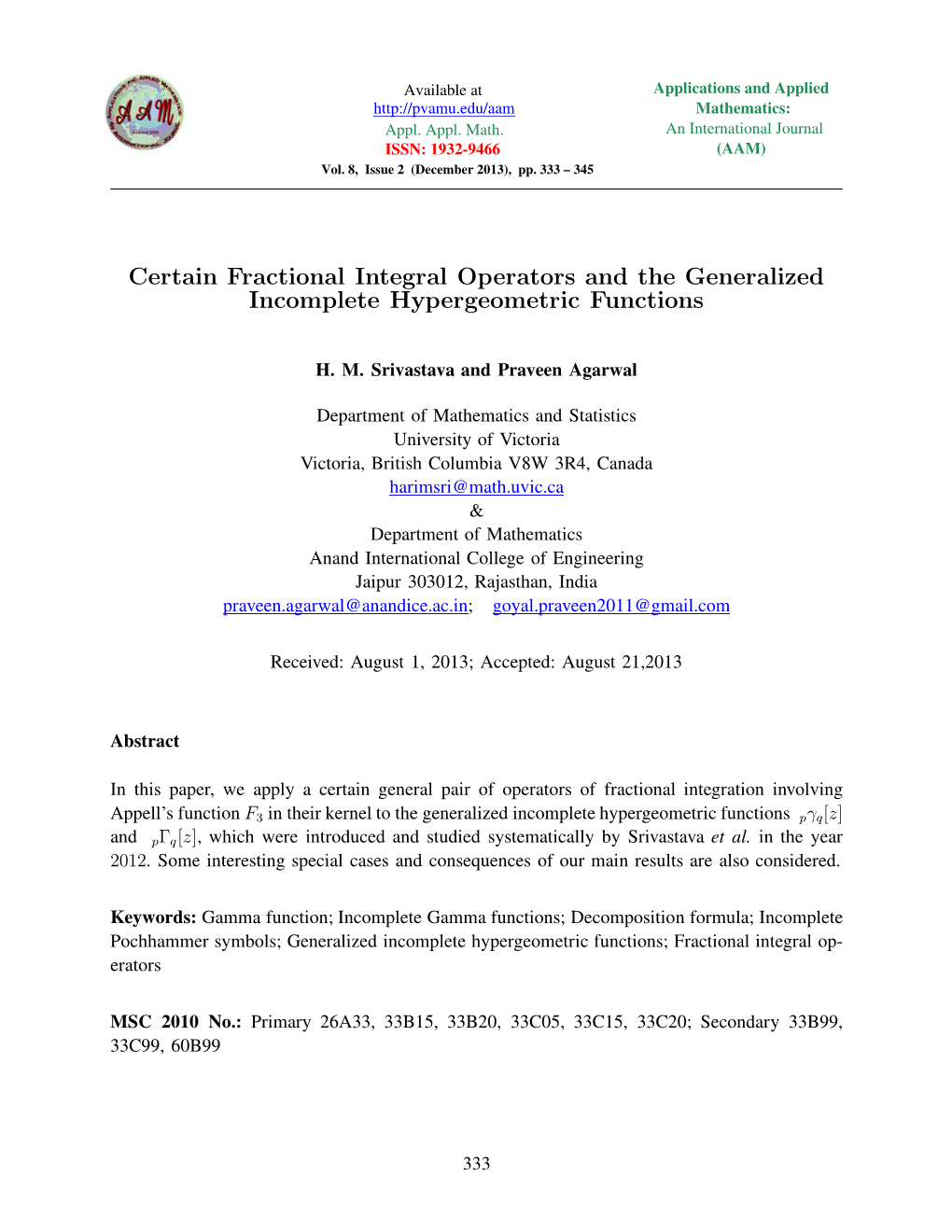 Certain Fractional Integral Operators and the Generalized Incomplete Hypergeometric Functions