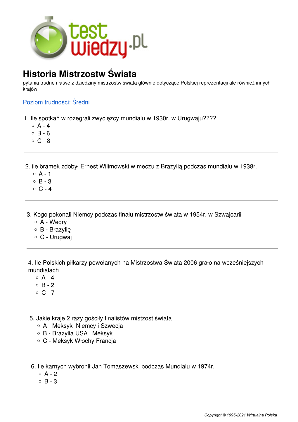 Historia Mistrzostw Świata Pytania Trudne I Łatwe Z Dziedziny Mistrzostw Świata Głównie Dotyczące Polskiej Reprezentacji Ale Również Innych Krajów