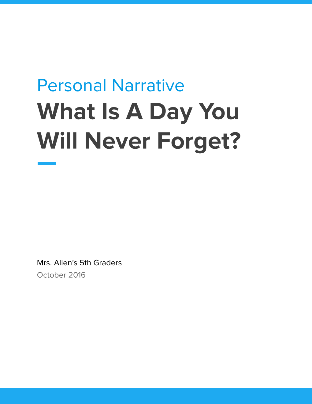 What Is a Day You Will Never Forget?