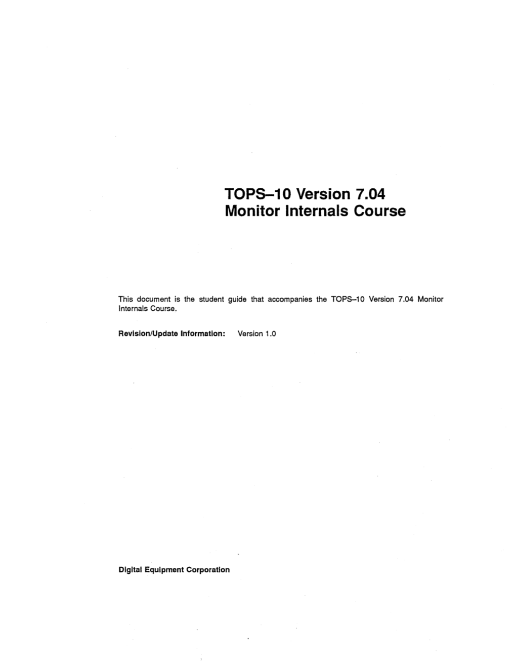 TOPS-10 Version 7.04 Monitor Internals Course