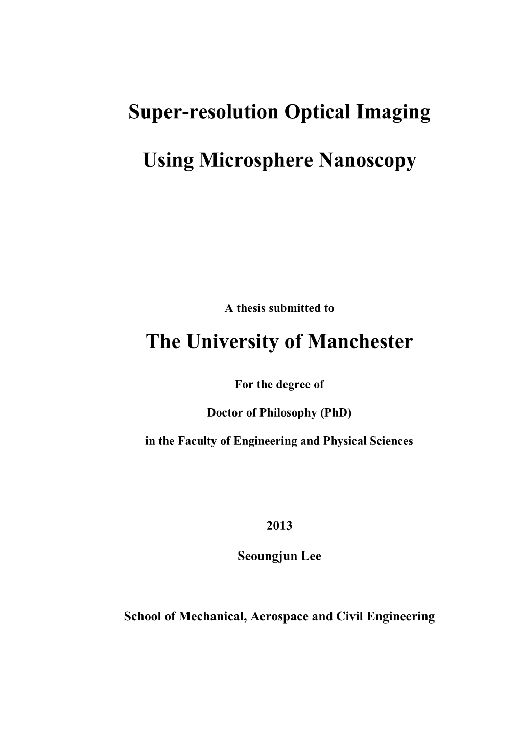 Super-Resolution Optical Imaging Using Microsphere Nanoscopy