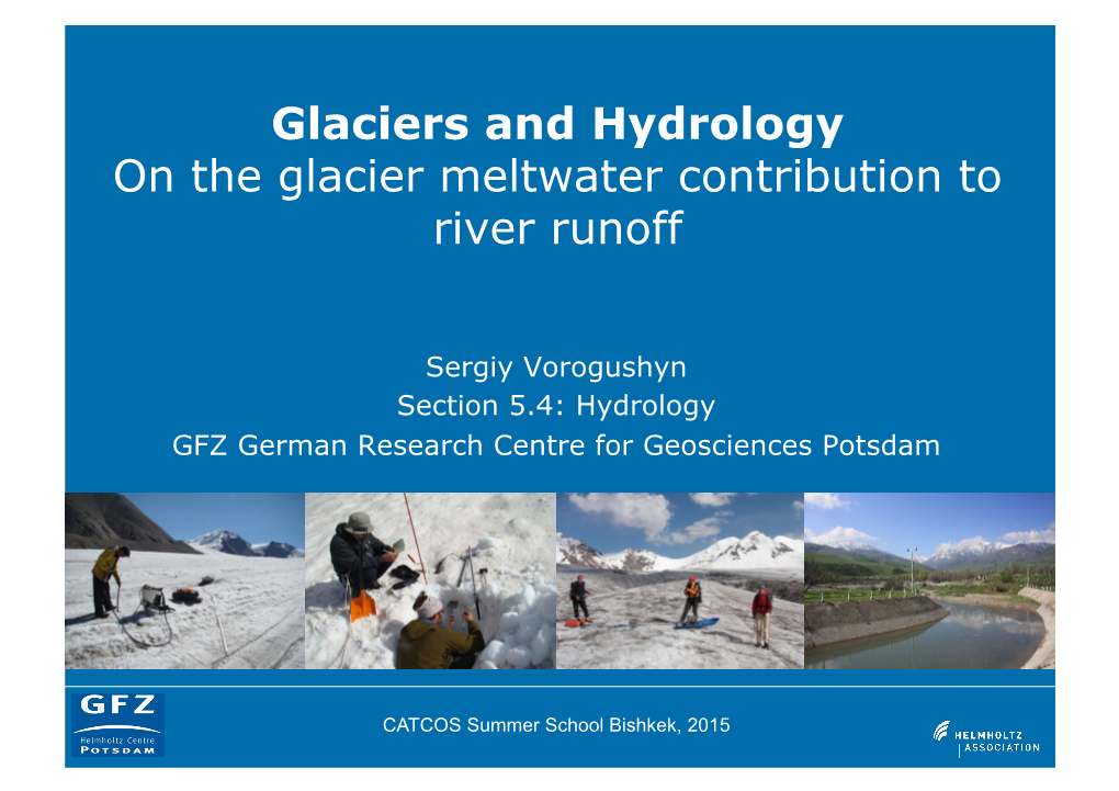 Glaciers and Hydrology on the Glacier Meltwater Contribution to River Runoff