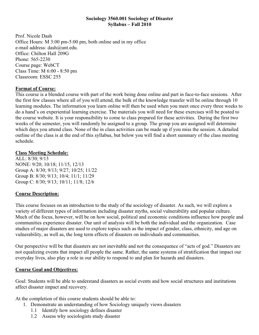 Sociology 3560.001 Sociology of Disaster Syllabus – Fall 2010 Prof