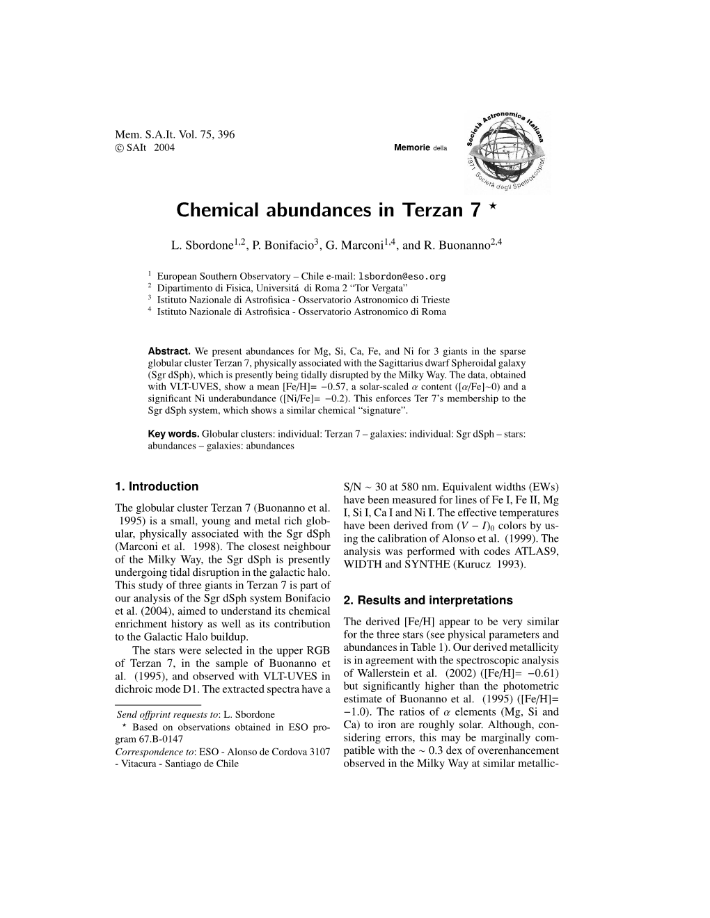 Chemical Abundances in Terzan 7 ?