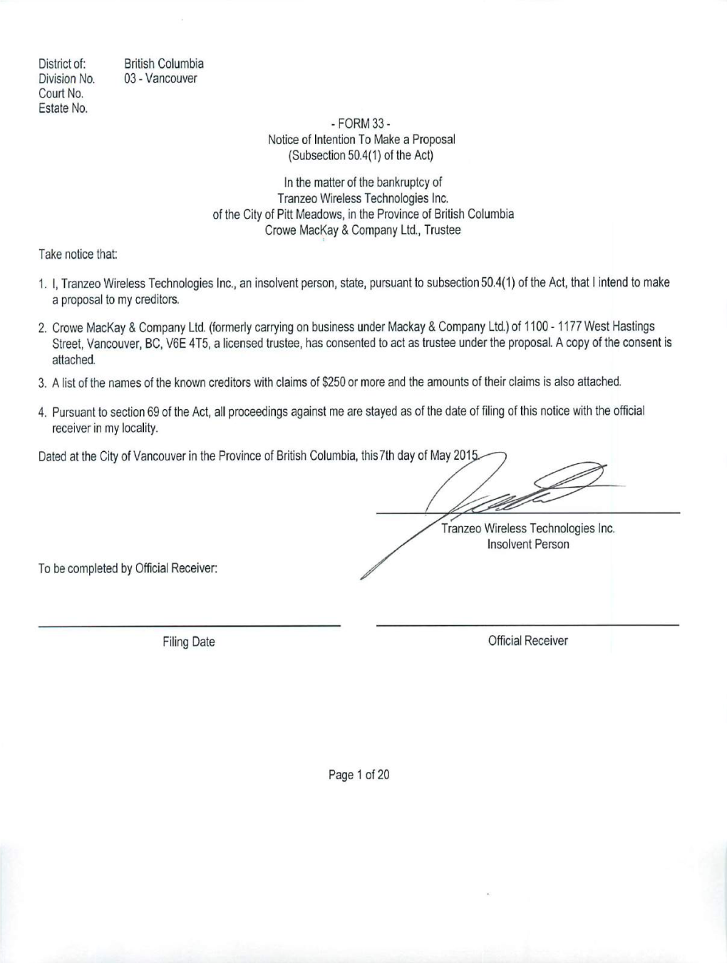 Tranzeo Wireless Technologies Inc., an Insolvent Person, State, Pursuant to Subsection 50.4(1) Oftheact, That Iintend to Make a Proposal to My Creditors