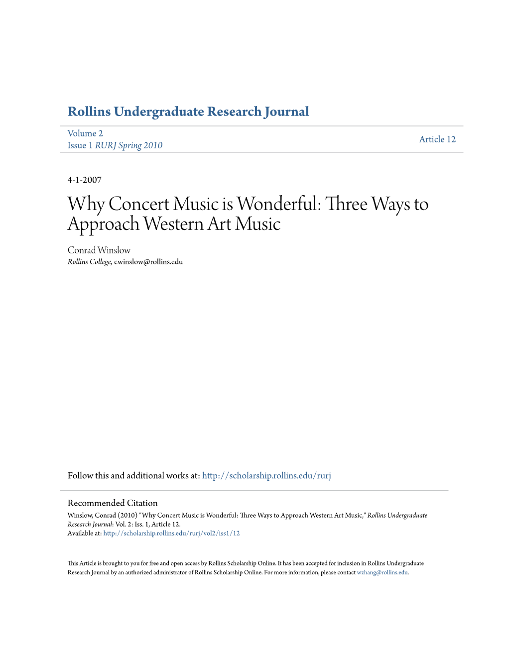 Why Concert Music Is Wonderful: Three Ways to Approach Western Art Music Conrad Winslow Rollins College, Cwinslow@Rollins.Edu