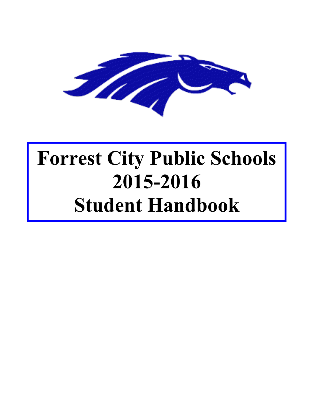 Forrest City Public Schools 2015-2016 Student Handbook