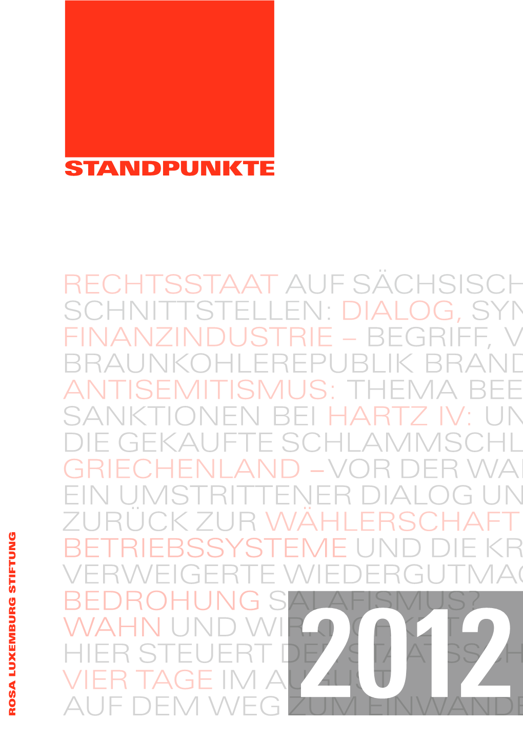 STANDPUNKTE 2012 Herausgegeben Von Der Rosa-Luxemburg-Stiftung, Februar 2013 V