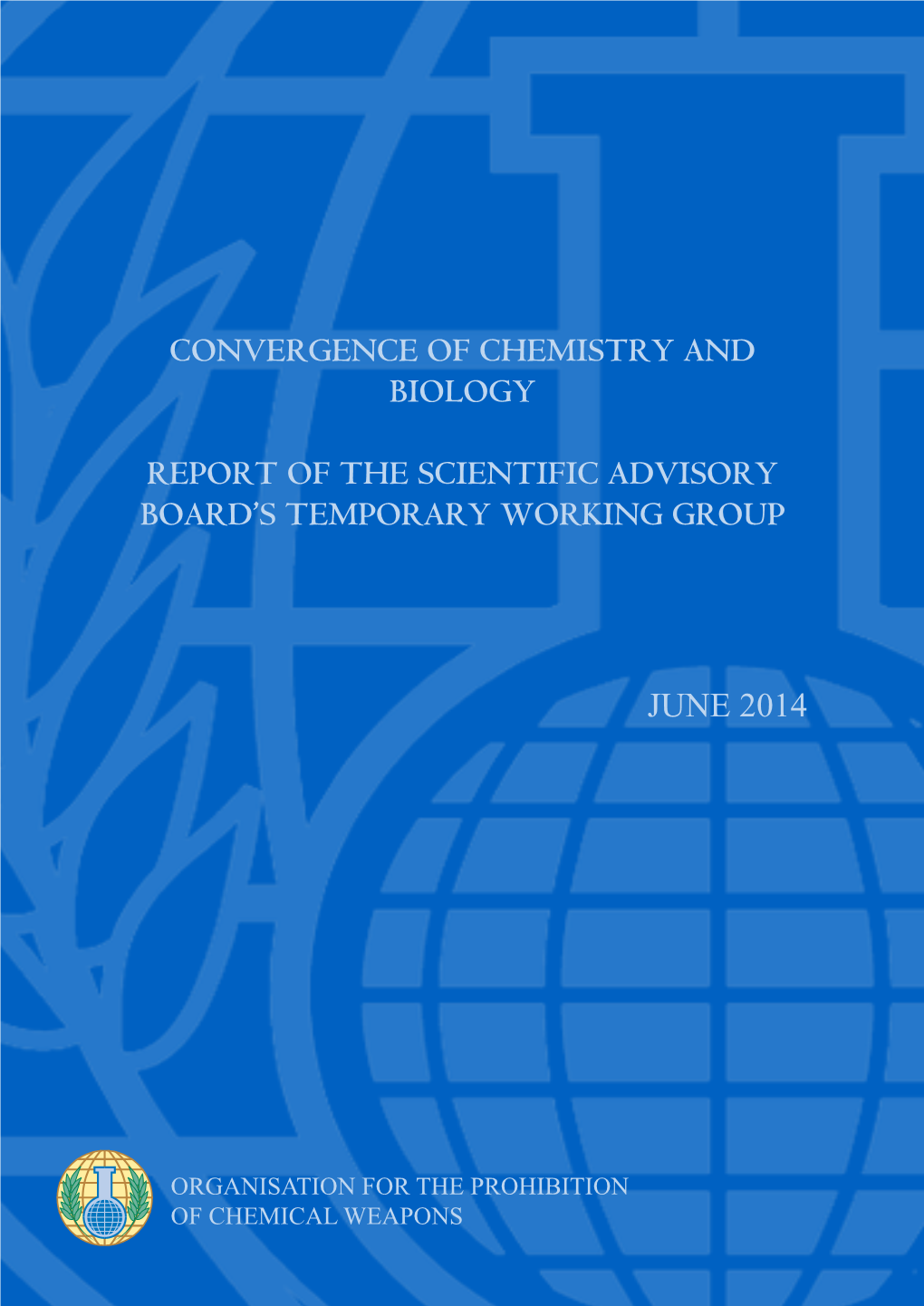 Convergence of Chemistry and Biology: Report of the Scientific