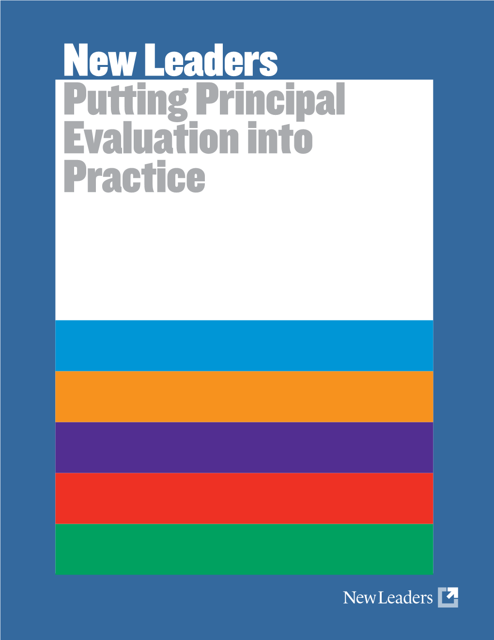 New Leaders Putting Principal Evaluation Into Practice