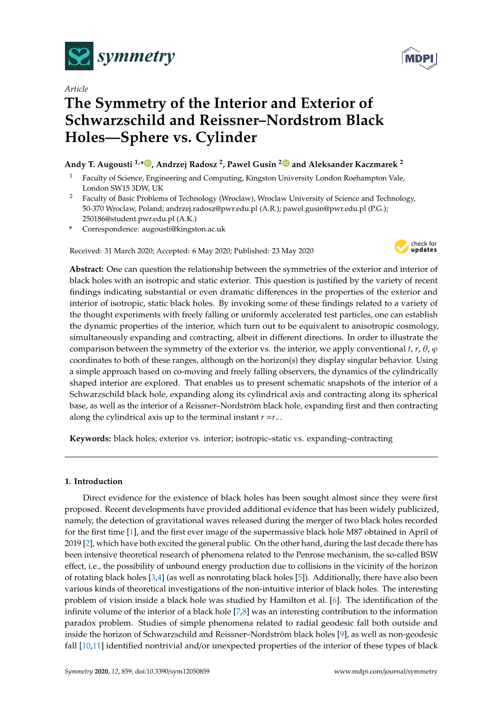 The Symmetry of the Interior and Exterior of Schwarzschild and Reissner–Nordstrom Black Holes—Sphere Vs