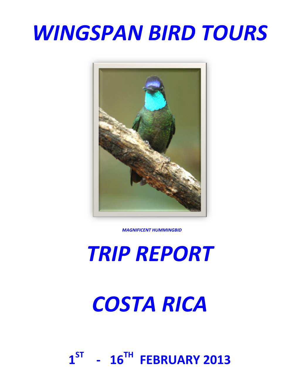 Wingspan Bird Tours Trip Report Costa Rica