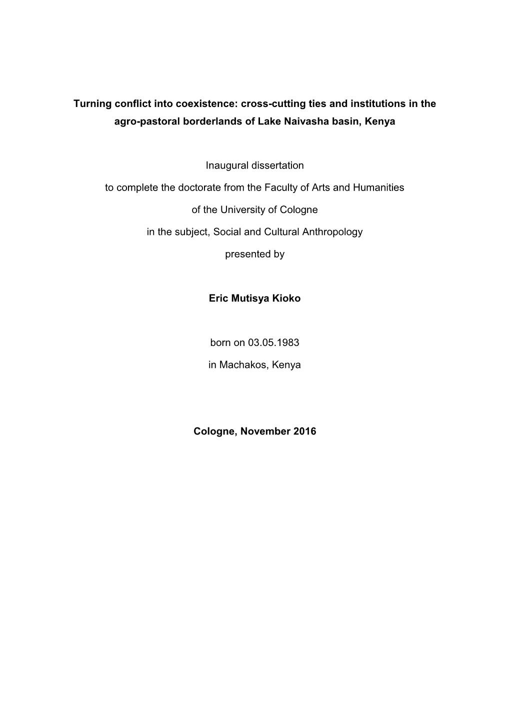 Turning Conflict Into Coexistence: Cross-Cutting Ties and Institutions in the Agro-Pastoral Borderlands of Lake Naivasha Basin, Kenya