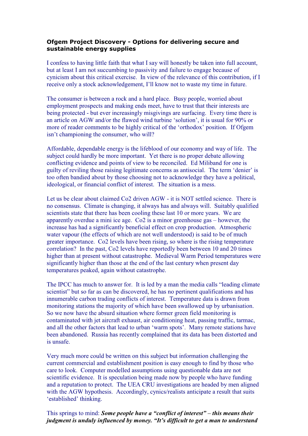 Climate Change and Kyoto – Is It All Necessary?” It Is from the Wind Farm Scam, Published by Stacey International ISBN 978-1-905299-83-6