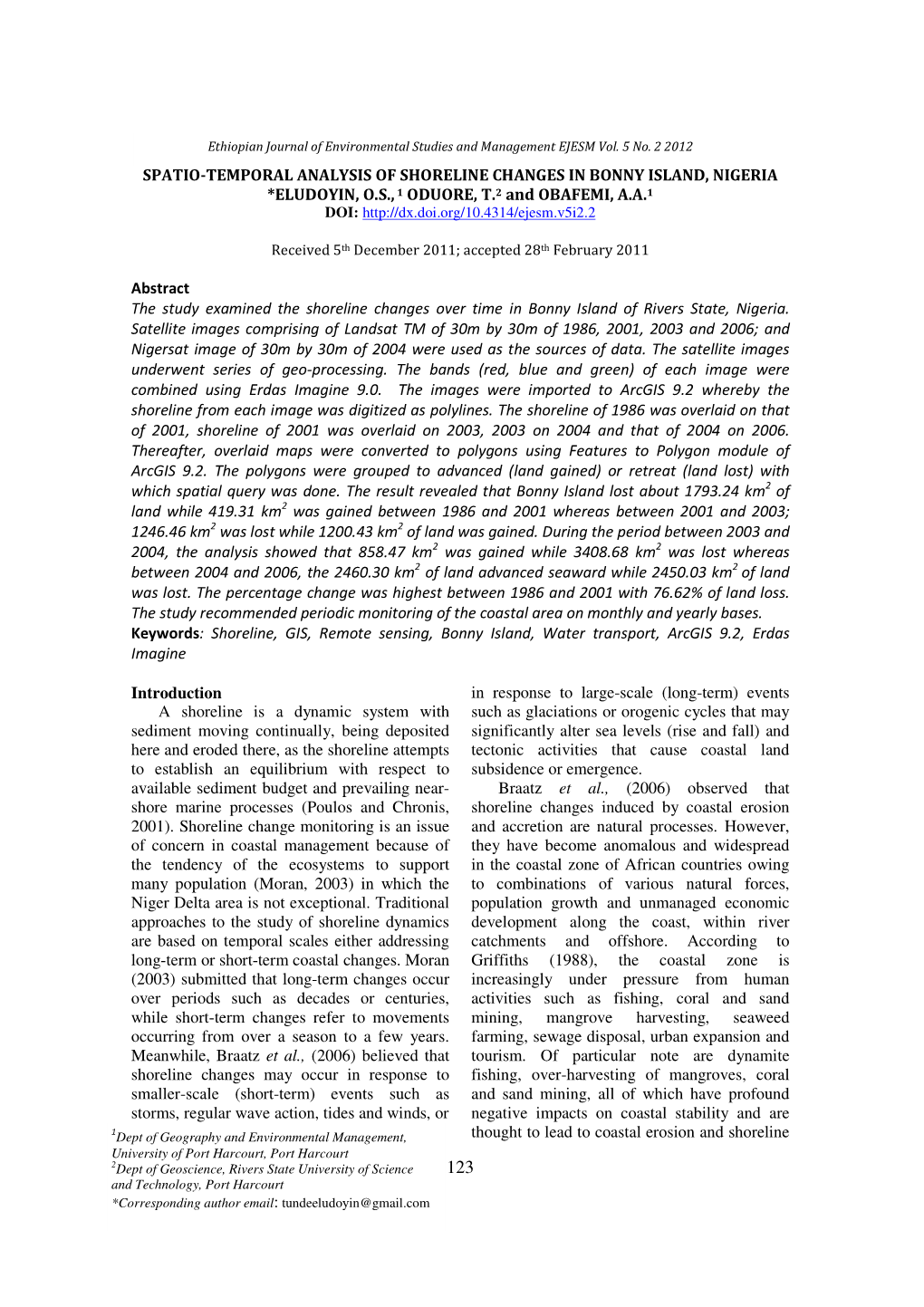 Spatio-Temporal Analysis of Shoreline Changes in Bonny Island, Nigeria *Eludoyin, O.S., 1 Oduore, T