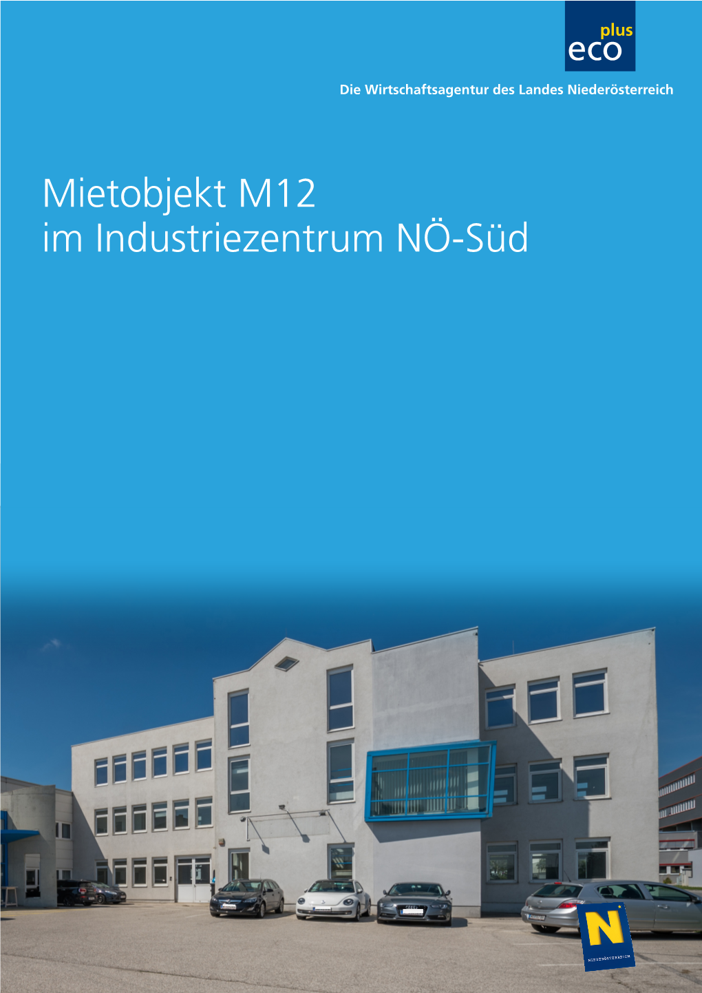 Mietobjekt M12 Im Industriezentrum NÖ-Süd Luftaufnahme IZ NÖ-Süd Lageplan M12