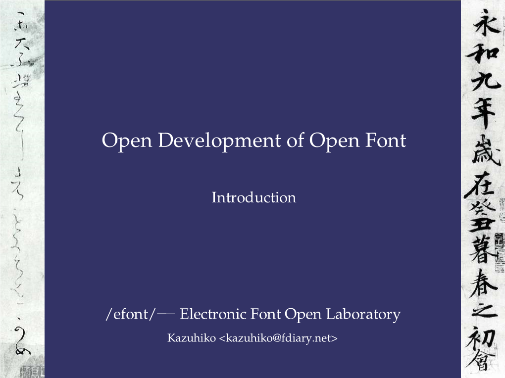 Open Development of Open Font