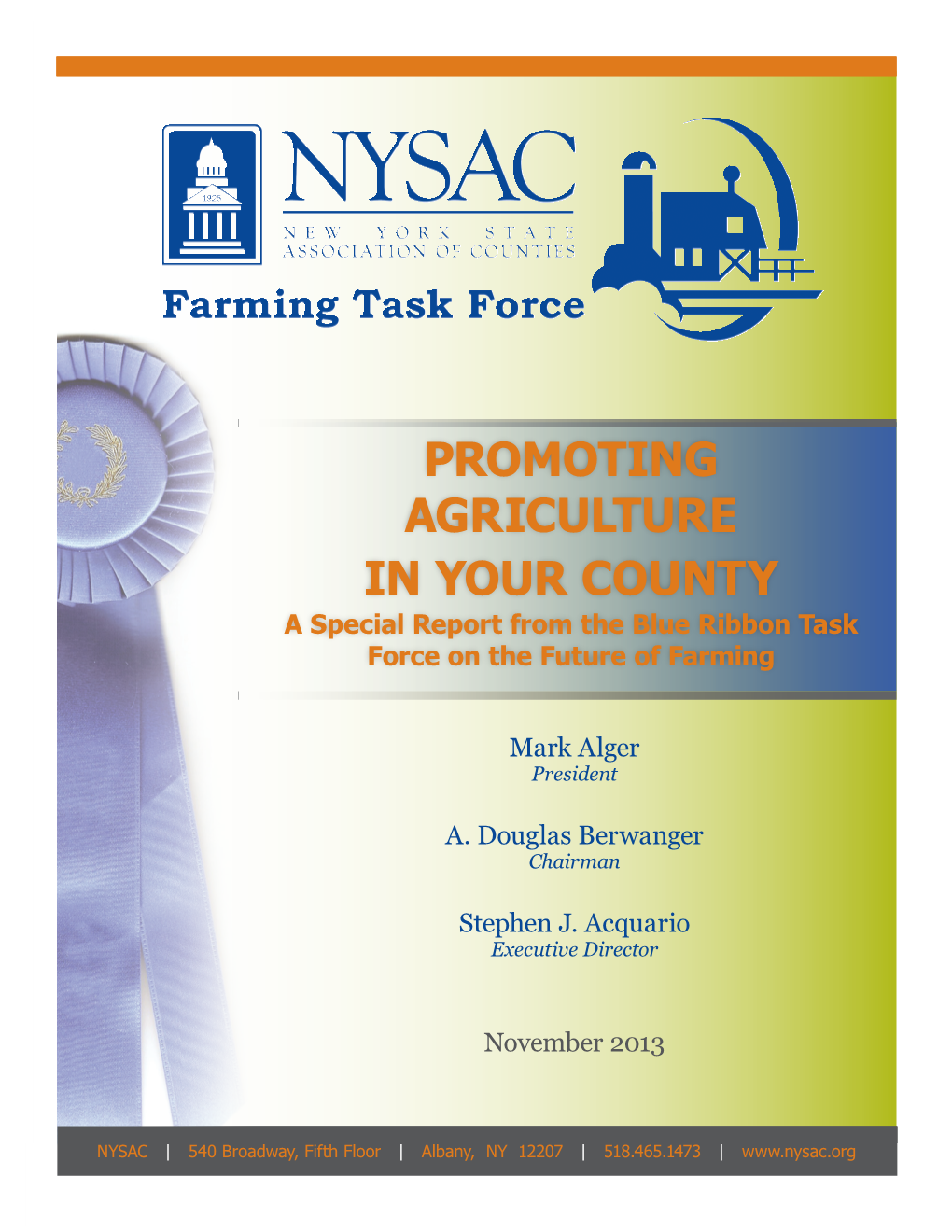 PROMOTING AGRICULTURE in YOUR COUNTY a Special Report from the Blue Ribbon Task Force on the Future of Farming