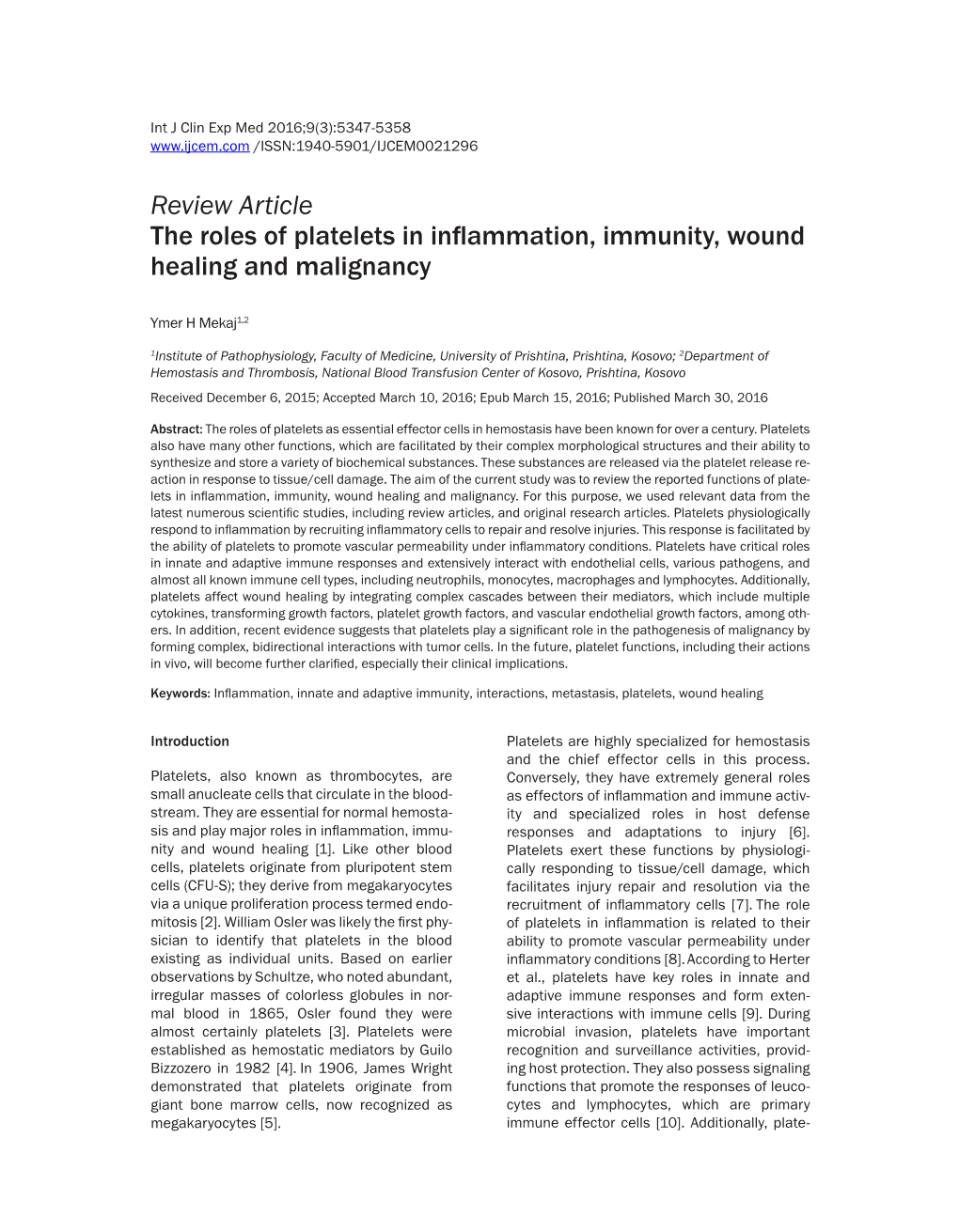 Review Article the Roles of Platelets in Inflammation, Immunity, Wound Healing and Malignancy